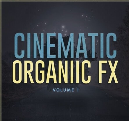 Highline Audio Cinematic Organic FX Volume 1 WAV